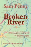 Broken River: Book 2 of the 7.9 Scenario