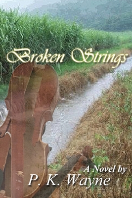 Broken Strings - Wayne, P K