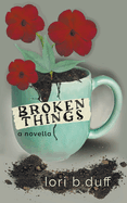 Broken Things