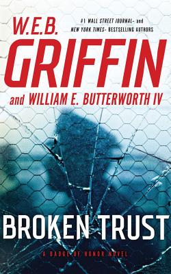 Broken Trust - Griffin, W E B, and Butterworth, William E, and Brick, Scott (Read by)