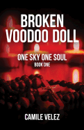Broken Voodoo Doll: One Sky One Soul