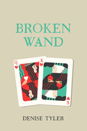 Broken Wand