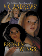 Broken Wings - Andrews, V C