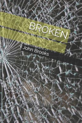 Broken - Brooks, John