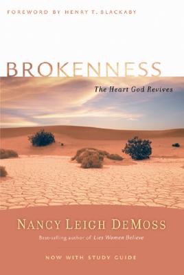 Brokenness: The Heart God Revives - Wolgemuth, Nancy DeMoss