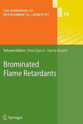 Brominated Flame Retardants - Eljarrat, Ethel (Editor), and Barcel, Dami (Editor)