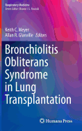 Bronchiolitis Obliterans Syndrome in Lung Transplantation