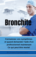 Bronchite Connaissez vos sympt?mes et quand demander l'aide d'un professionnel maintenant Ce qui peut ?tre mortel