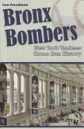 Bronx Bombers New York Yankees Home Run History