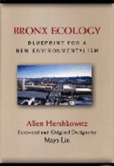 Bronx Ecology: Blueprint for a New Environmentalism