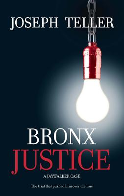 Bronx Justice - Teller, Joseph