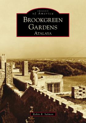 Brookgreen Gardens: Atalaya - Salmon, Robin R