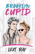Brooklyn Cupid: A Hidden Identity Roommate Romance