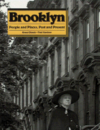 Brooklyn: People and Places, Past and Present - Glueck, Grace, and Gardner, Paul