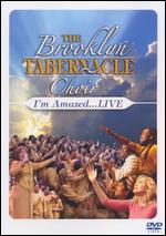 Brooklyn Tabernacle Choir: I'm Amazed Live - Steve Gilreath