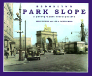 Brooklyn's Park Slope: A Photographic Retrospective - Merlis, Brian, and Rosenzweig, Lee A