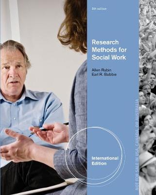 Brooks/Cole Empowerment Series: Research Methods for Social Work, International Edition - Babbie, Earl, and Rubin, Allen
