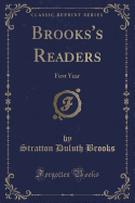 Brooks's Readers: First Year (Classic Reprint)