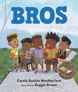 Bros: (A Rhyming Picture Book Celebrating Black Boy Joy, Friendship, and Imagination - For Kids Ages 4-8)