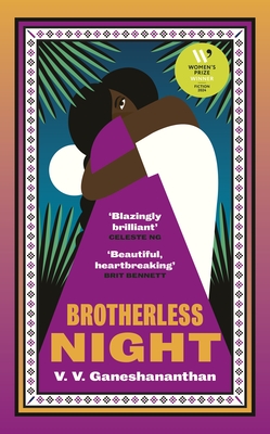 Brotherless Night: 'Blazingly brilliant' CELESTE NG - Ganeshananthan, V. V.