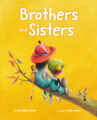Brothers and Sisters - Almada, Ariel Andrs, and Brokenbrow, Jon (Translated by)