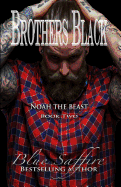 Brothers Black 2: Noah the Beast