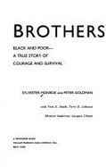 Brothers, Black and Poor: A True Story of Courage and Survival