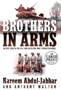 Brothers in Arms - Abdul-Jabbar, Kareem, and Walton, Anthony, and James, Peter Francis (Read by)