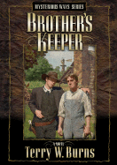Brother's Keeper - Burns, Terry W