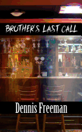 Brother's Last Call