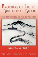 Brothers of Light, Brothers of Blood - Weigle, Marta