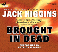 Brought in Dead - Higgins, Jack, and Macnee, Patrick (Performed by)