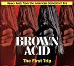 Brown Acid: The First Trip