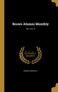 Brown Alumni Monthly; Vol. 9 No. 5