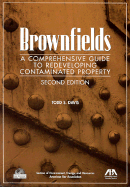 Brownfields, 2nd Edition: A Comprehensive Guide to Redeveloping Contaminated Property