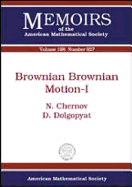Brownian Brownian Motion-I