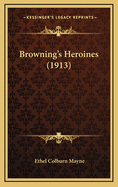 Browning's Heroines (1913)