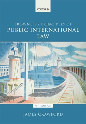 Brownlie's Principles of Public International Law - Crawford, James