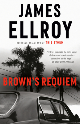 Brown's Requiem - Ellroy, James