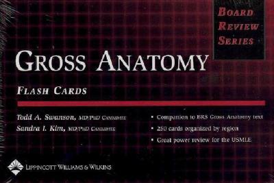 Brs Gross Anatomy Flash Cards - Swanson, Todd, and Kim, Sandra I