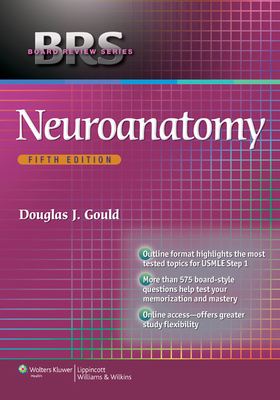 BRS Neuroanatomy - Gould, Douglas J., and Fix, James D.