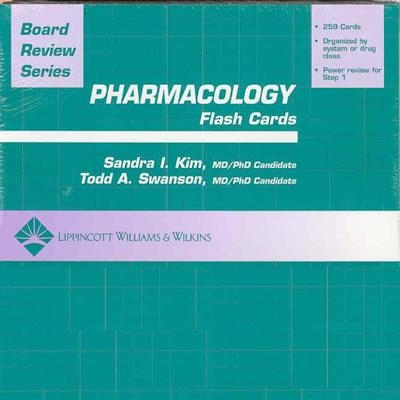 BRS Pharmacology Flash Cards - Kim, Sandra I, MD, PhD, and Swanson, Todd A