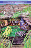 Bruce and the Mystery in the Marsh