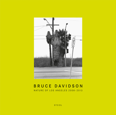 Bruce Davidson: Nature of Los Angeles 2008 - 2013 - Davidson, Bruce