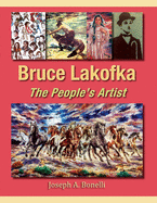 Bruce Lakofka: The People's Artist