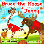 Bruce the Moose & Jenny