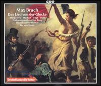 Bruch: Das Lied von der Glocke - Annette Markert (alto); Eleonore Marguerre (soprano); Klaus Florian Vogt (tenor); Mario Hoff (bass);...