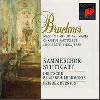 Bruckner: Mass in E minor; Ave Maria; Christus Factus Est; Locus Iste; Virga Jesse - Frieder Bernius (conductor)