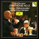 Bruckner: Symphonie No. 8 - Wiener Philharmoniker; Herbert von Karajan (conductor)