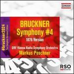Bruckner: Symphony #4 (1876 Version)